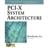 Pci-x System Architecture [with Cd] door Tom Shanley