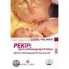 Pekip: Spiel Und Bewegung Mit Babys by Liesel Polinski