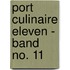 Port Culinaire Eleven - Band No. 11