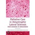 Pall Care Amytroph Lat Scleros 2e P