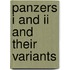 Panzers I And Ii And Their Variants