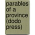 Parables Of A Province (Dodo Press)