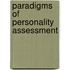 Paradigms Of Personality Assessment