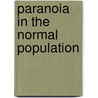 Paranoia In The  Normal  Population by Matteo Cella