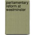 Parliamentary Reform At Westminster