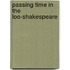 Passing Time In The Loo-Shakespeare