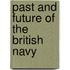 Past and Future of the British Navy