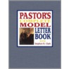 Pastor's Complete Model Letter Book door R. Clark Stephen