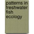Patterns In Freshwater Fish Ecology