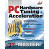 Pc Hardware Tuning And Acceleration by Victor Rudometov