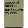 Peace of Mind in Earthquake Country door Peter I. Yanev