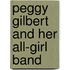 Peggy Gilbert And Her All-Girl Band