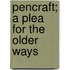 Pencraft; A Plea For The Older Ways