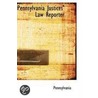 Pennsylvania Justices' Law Reporter by Pennsylvania Pennsylvania