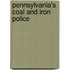 Pennsylvania's Coal and Iron Police