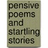 Pensive Poems and Startling Stories