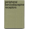 Peripheral Benzodiazepine Receptors door Peter Jenner