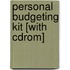 Personal Budgeting Kit [with Cdrom]
