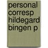 Personal Corresp Hildegard Bingen P