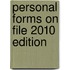 Personal Forms on File 2010 Edition