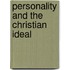 Personality And The Christian Ideal