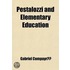 Pestalozzi And Elementary Education