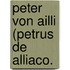 Peter Von Ailli (Petrus de Alliaco.