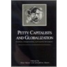 Petty Capitalists And Globalization door Contributors Michael Blim the G. Toronto