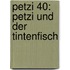 Petzi 40: Petzi und der Tintenfisch