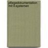 Pflegedokumentation Mit It-systemen by Unknown