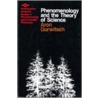 Phenomenology And Theory Of Science by Gurwitsch.