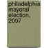 Philadelphia Mayoral Election, 2007