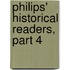 Philips' Historical Readers, Part 4