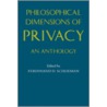 Philosophical Dimensions of Privacy by Unknown