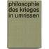 Philosophie Des Krieges in Umrissen