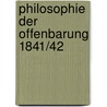 Philosophie der Offenbarung 1841/42 door Friedrich Wilhelm Joseph Von Schelling