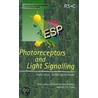 Photoreceptors And Light Signalling by Unknown
