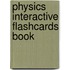 Physics Interactive Flashcards Book