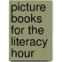 Picture Books For The Literacy Hour