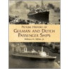 Picture Hist Of German & Dutch Pass by William H. Miller Jr.