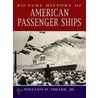 Picture History Of American Passeng door William H. Miller Jr.