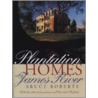 Plantation Homes of the James River door Bruce Roberts