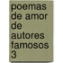 Poemas de Amor de Autores Famosos 3
