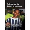 Policing and the Legacy of Lawrence by Nathan Hall