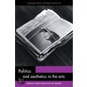 Politics And Aesthetics In The Arts door Salim Kemal