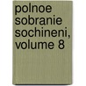 Polnoe Sobranie Sochineni, Volume 8 door I.A. Kov Petrov Polonskii