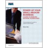 Power Up Your Small-Medium Business by Robyn Aber