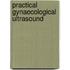Practical Gynaecological Ultrasound