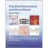 Practical Hemostasis and Thrombosis