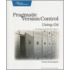 Pragmatic Version Control Using Git